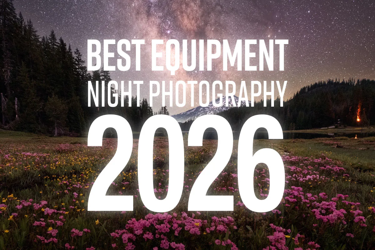 The Best Equipment for Night Photography cover image with the Milky Way in the Cascade Range with wildflowers